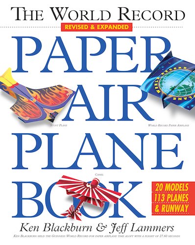 THE WORLD RECORD PAPER AIR PLANE BOOK