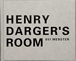 HENRY DARGER'S ROOM